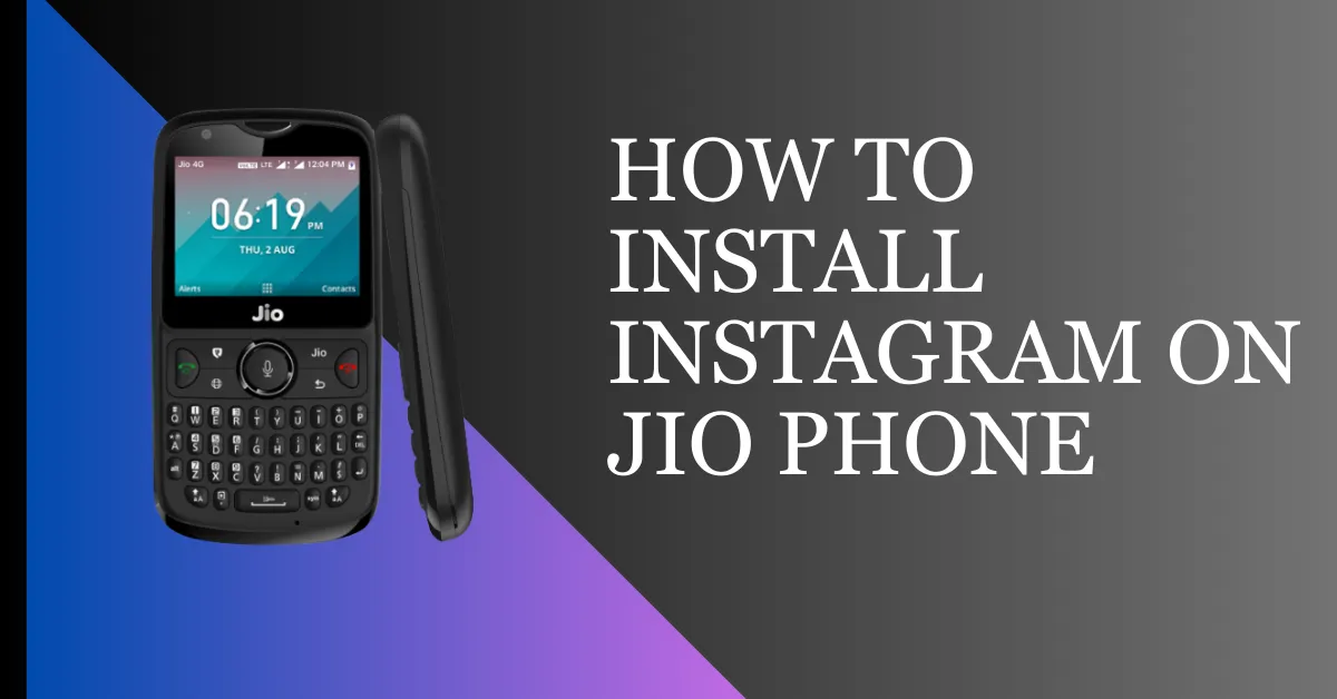 How To Download Instagram App On Jio Phone