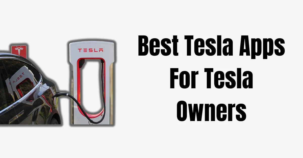 Best Tesla Apps