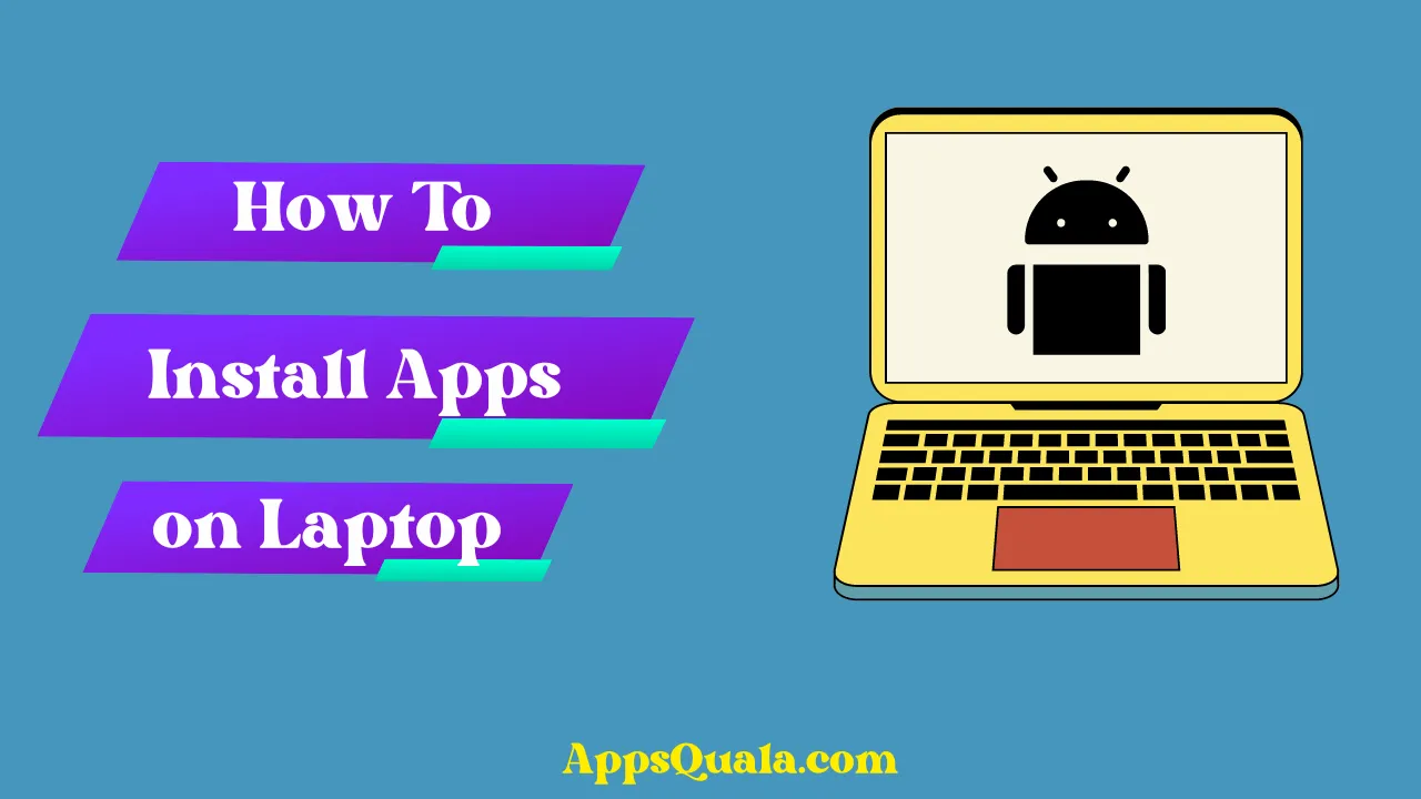 How To Install Apps in Laptop