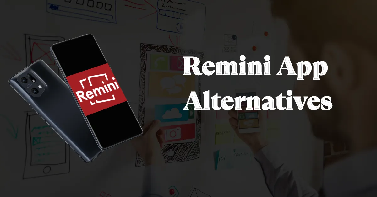Remini App Alternatives