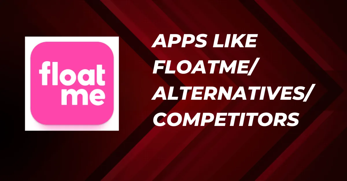 Apps Like FloatMe