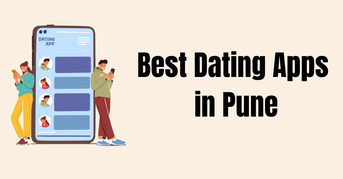 Best Dating Apps in Pune